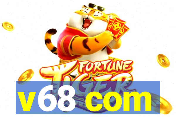 v68 com